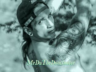 MeDuTheDominator