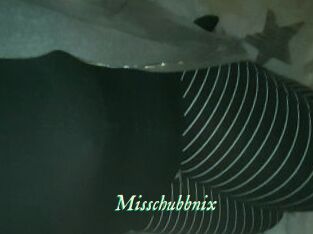 Misschubbnix