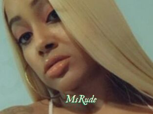MsRude