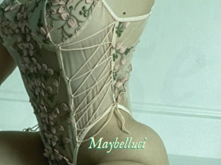 Maybelluci