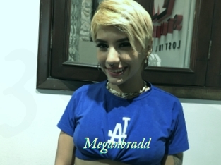 Meganbradd