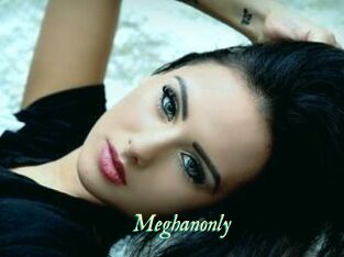 Meghanonly