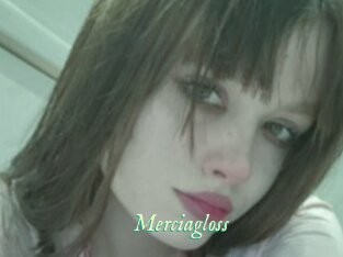 Merciagloss