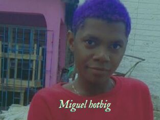 Miguel_hotbig