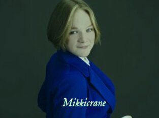 Mikkicrane