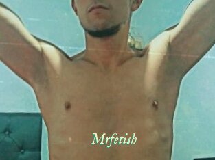 Mrfetish