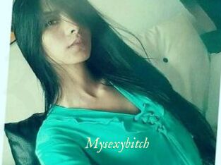 Mysexybitch