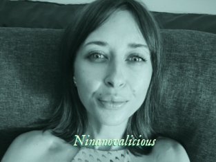 Ninanovalicious