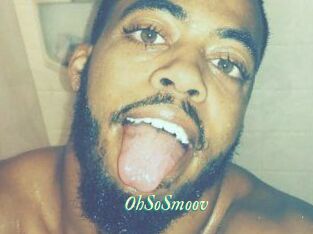 OhSoSmoov