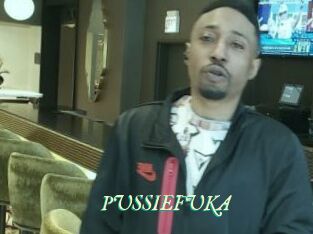PUSSIEFUKA