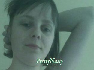 PrettyNasty