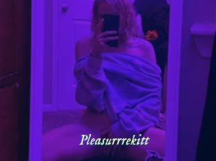 Pleasurrrekitt