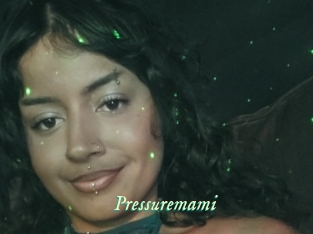 Pressuremami
