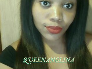 QUEENANGLINA