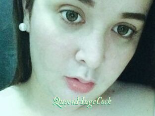 QueenHugeCock