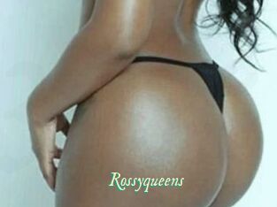 Rossyqueens