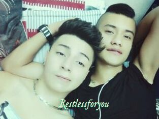Restlessforyou