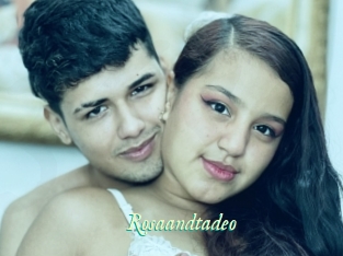 Rosaandtadeo