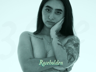 Roseholden