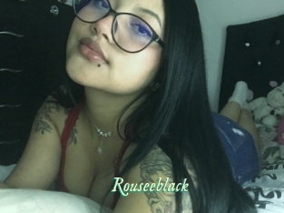 Rouseeblack