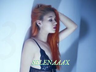 SELENAAAX