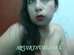 SQUIRTSUBLIMEX