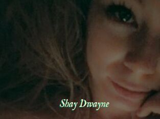 Shay_Dwayne