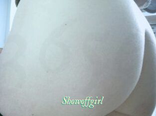 Showoffgirl