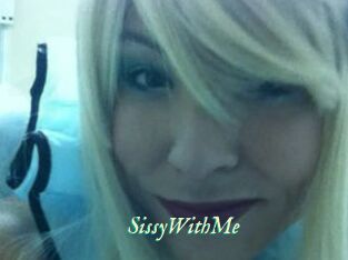 SissyWithMe