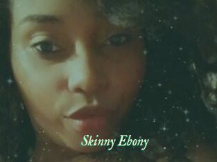 Skinny_Ebony
