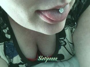 Sletjeeeee