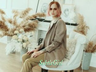 SubtleGirl