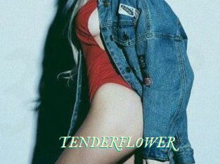 TENDER_FLOWER