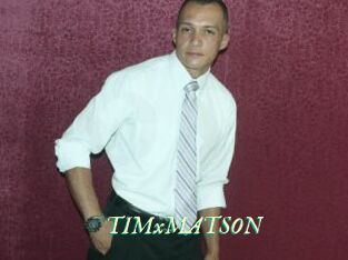 TIMxMATSON