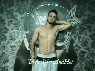 TaylorDirtyAndHot