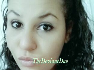 TheDeviantDuo