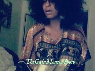 The_GaiaMonroe_Show