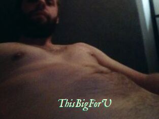 ThisBigForU