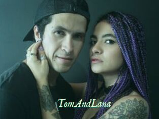 TomAndLana