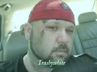 Trashywhite