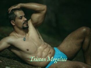 Tristan_Megaloss