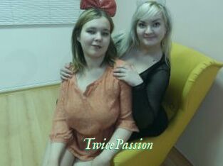 TwicePassion