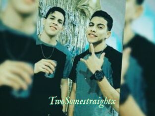 TwoSomestraightx