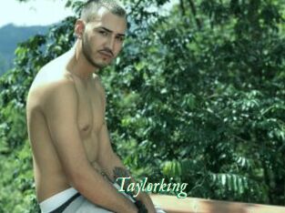 Taylorking