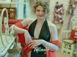 Tellmehi