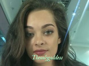 Theonlygoddess