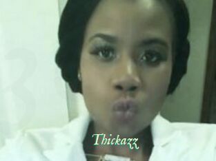 Thickazz