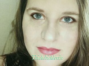 Thickchicklovin