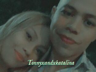 Tonnyxandxkatalina