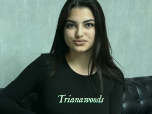 Trianawoods